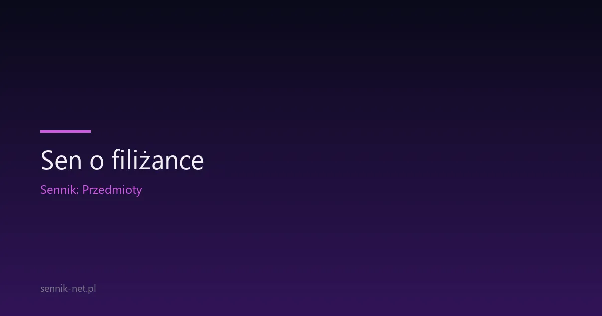 Sen o filiżance — co znaczy porcelana, kawa i herbata we śnie
