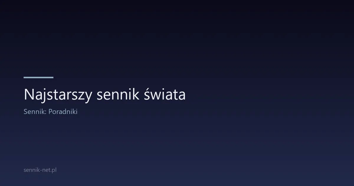 Najstarszy sennik świata — Papirus Chester Beatty III