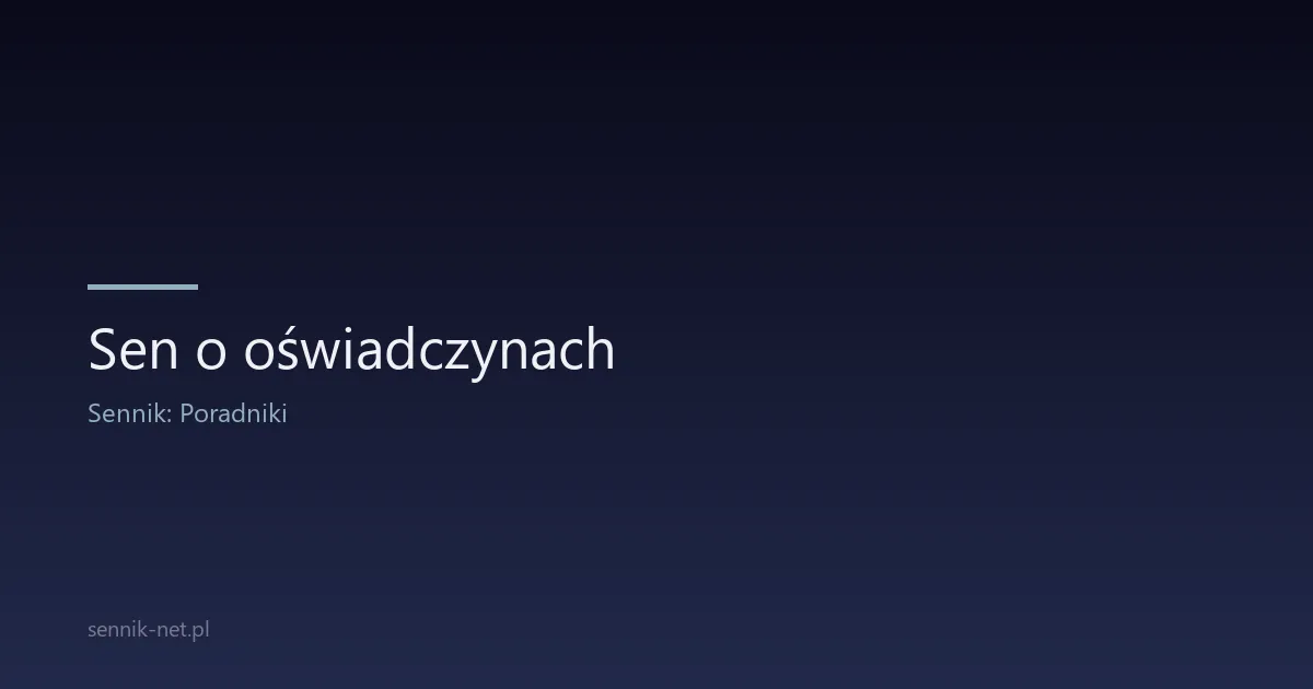 Sen o oświadczynach — znaczenie psychologiczne i ludowe