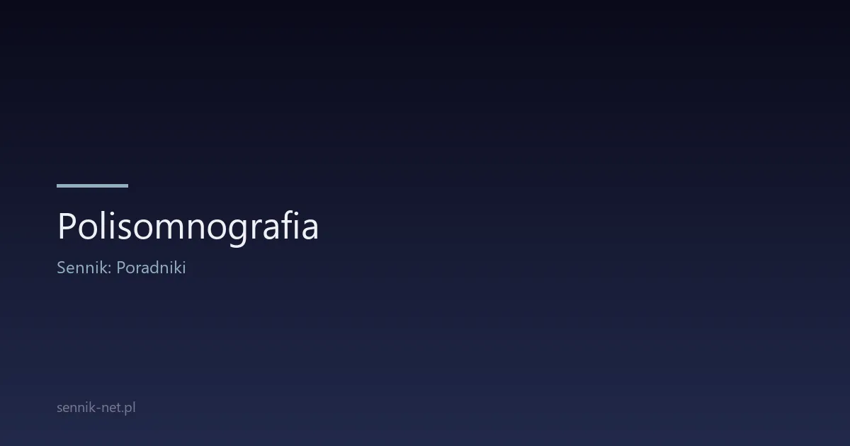Polisomnografia — jak przebiega badanie snu?