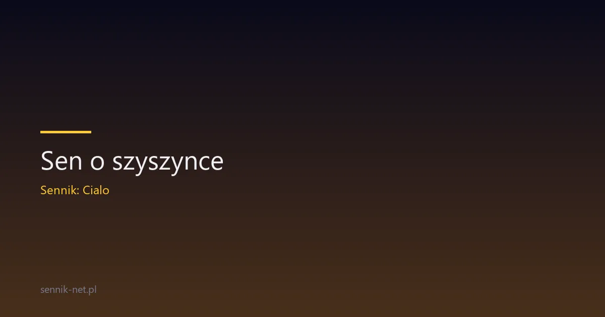 Sen o szyszynce — co oznacza symbolika trzeciego oka