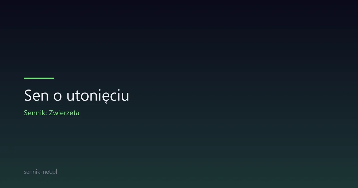 Sen o utonięciu — co oznacza i kiedy się martwić