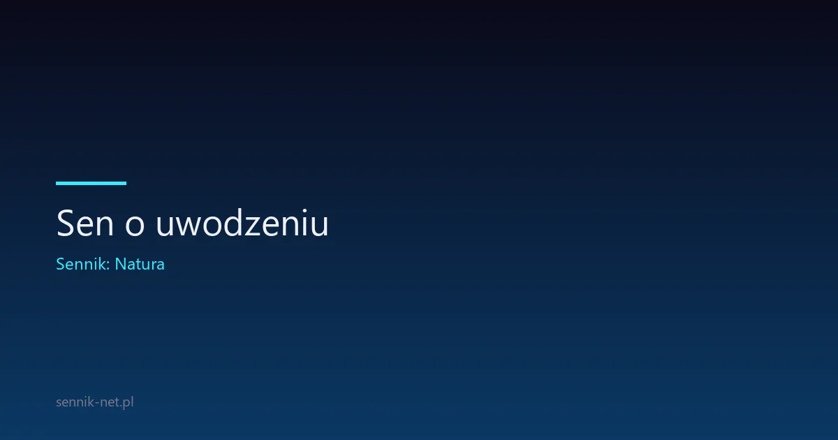 Sen o uwodzeniu — co oznacza flirt w Twoim śnie