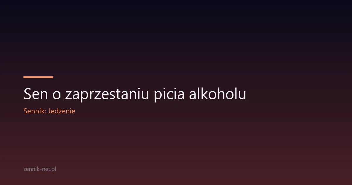 Sen o zaprzestaniu picia alkoholu — co oznacza ten symbol?